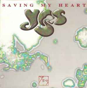Yes ‎– Saving My Heart (Used Vinyl) (12'')