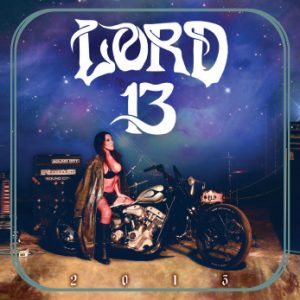 Lord 13 ‎– 2013