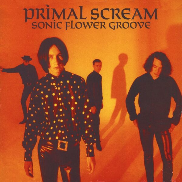 Primal Scream ‎– Sonic Flower Groove