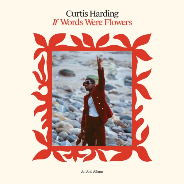 Curtis Harding ‎– If Words Were Flowers