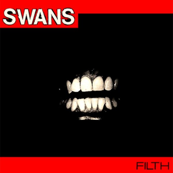 Swans ‎– Filth