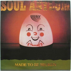 Soul Asylum ‎– Made To Be Broken (Used Vinyl)