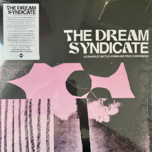 The Dream Syndicate ‎– Ultraviolet Battle Hymns And True Confessions