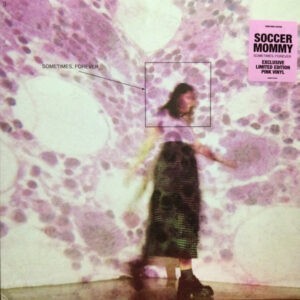 Soccer Mommy ‎– Sometimes, Forever