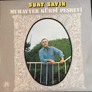 Suat Sayın ‎– Muhayyer Kürdi Peşrevi