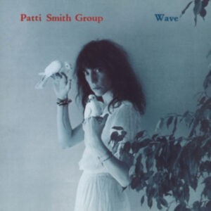 Patti Smith Group ‎– Wave