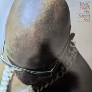 Isaac Hayes ‎– Hot Buttered Soul