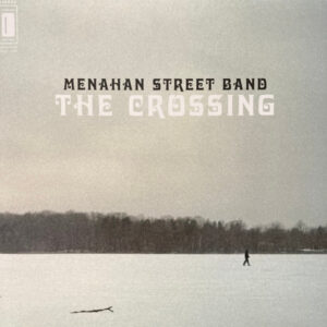 Menahan Street Band ‎– The Crossing