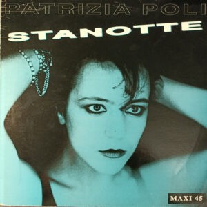 Patrizia Poli ‎– Stanotte (Used Vinyl) (12'')