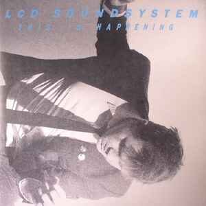 LCD Soundsystem ‎– This Is Happening