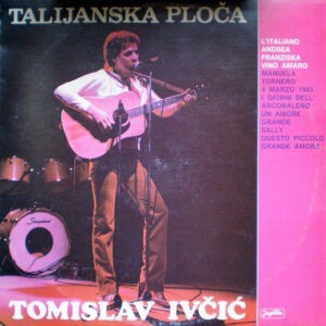 Tomislav Ivčić ‎– Talijanska Ploča (Used Vinyl)