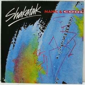 Shakatak ‎– Manic & Cool (Used Vinyl)