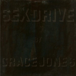 Grace Jones ‎– Sex Drive (Used Vinyl) (12'')