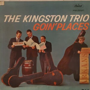 The Kingston Trio ‎– Goin' Places (Used Vinyl)