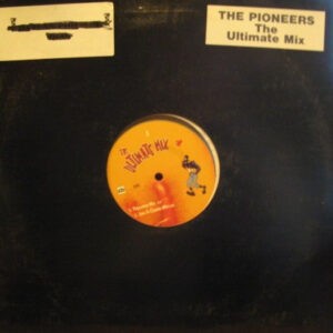 The Pioneers ‎– Ultimate Mix (Used Vinyl) (12'')