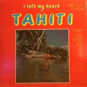 Various ‎– I Left My Heart In Tahiti (Used Vinyl)