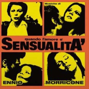 Ennio Morricone ‎– Quando L'amore È Sensualita