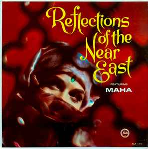 Maha With The Orchestra Oriental ‎– Reflections Of The Near East (Used Vinyl)