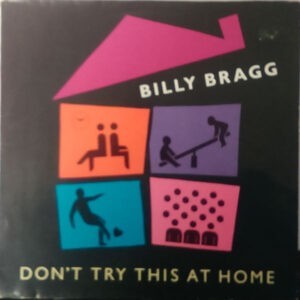 Billy Bragg ‎– Don't Try This At Home (Used Vinyl)