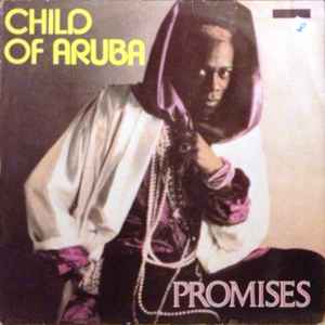 Child Of Aruba ‎– Promises (Used Vinyl)