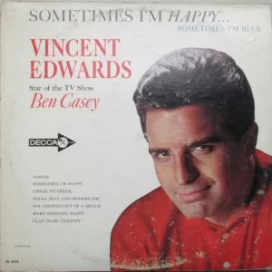 Vincent Edwards ‎– Sometimes I'm Happy... Sometimes I'm Blue (Used Vinyl)