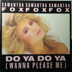 Samantha Fox ‎– Do Ya Do Ya (Wanna Please Me) (Used Vinyl)