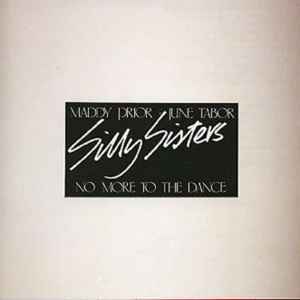 Maddy Prior - June Tabor : Silly Sisters ‎– No More To The Dance (Used Vinyl)