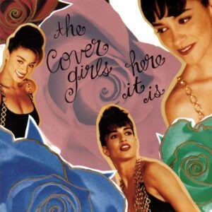 The Cover Girls ‎– Here It Is (Used Vinyl)