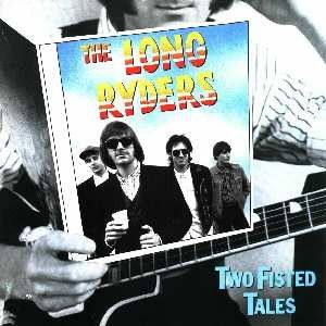 The Long Ryders ‎– Two Fisted Tales (Used Vinyl)