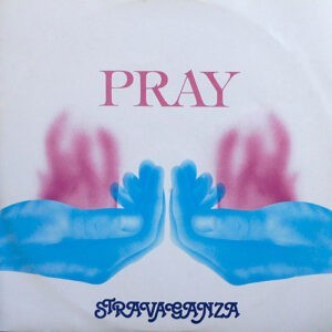 Stravaganza ‎– Pray (Used Vinyl)