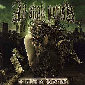 All Shall Perish ‎– The Price Of Existence (CD)