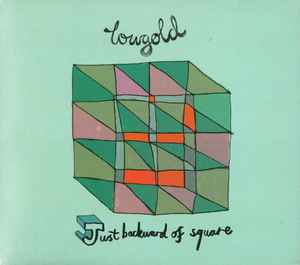 Lowgold ‎– Just Backward Of Square (CD)