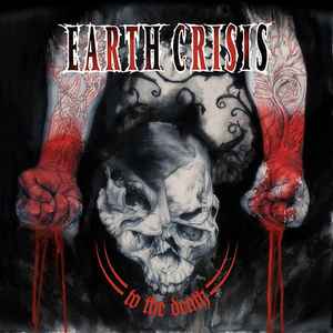 Earth Crisis ‎– To The Death (CD)