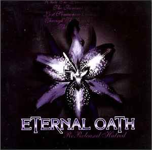 Eternal Oath ‎– Rereleased Hatred (CD)