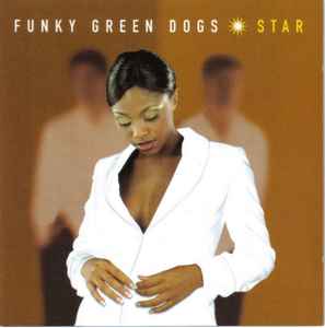 Funky Green Dogs ‎– Star (CD)