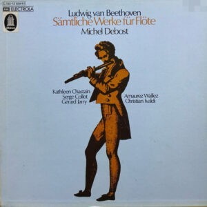 Ludwig van Beethoven / Michel Debost, Kathleen Chastain, Serge Collot, Gérard Jarry, Amaurez Wallez, Christian Ivaldi ‎– Sämtliche Werke Für Flöte (Complete Works For Flute) (Used Vinyl) (BOX)