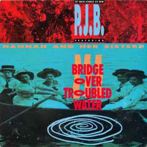 P.J.B. Featuring Hannah And Her Sisters ‎– Bridge Over Troubled Water (Used Vinyl) (12")