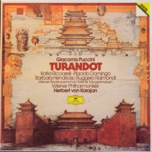 Giacomo Puccini, Katia Ricciarelli, Placido Domingo, Barbara Hendricks, Ruggero Raimondi, Wiener Staatsopernchor, Die Wiener Sängerknaben, Wiener Philharmoniker, Herbert Von Karajan ‎– Turandot (Used Vinyl)