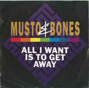 Musto & Bones ‎– All I Want Is To Get Away (Used Vinyl) (7")