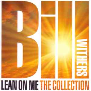 Bill Withers ‎– Lean On Me (The Collection) (CD)