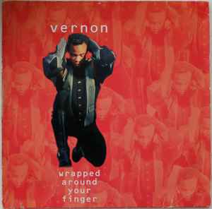 Vernon ‎– Wrapped Around Your Finger (Used Vinyl) (12'')