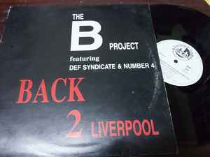 The B Project ,Featuring Def Syndicate ,And Number Four ‎– Back 2 Liverpool (Used Vinyl) (12")