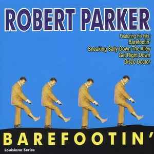 Robert Parker ‎– Barefootin' (CD)