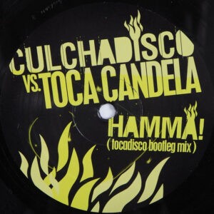 Culchadisco vs. Toca Candela ‎– Hamma! (Tocadisco Bootleg Mix) (Used Vinyl) (12")