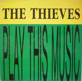 The Thieves ‎– Play This Music (Used Vinyl) (12")