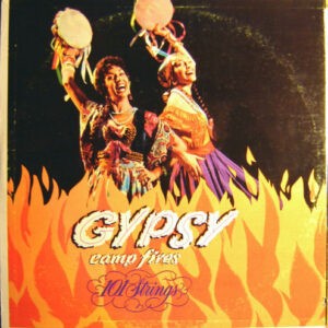 101 Strings ‎– Gypsy Campfires