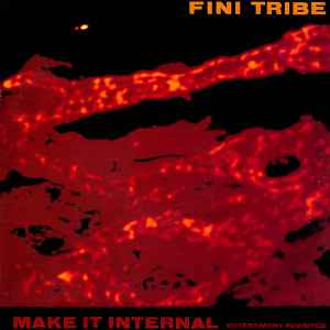 Fini Tribe ‎– Make It Internal (Detestimony Revisited) (Used Vinyl) (12")