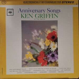 Ken Griffin ‎– Anniversary Songs