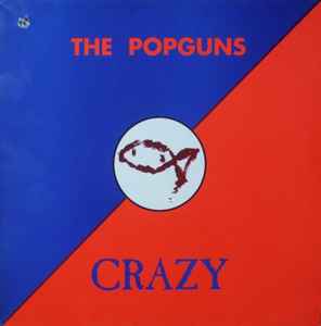 The Popguns ‎– Crazy (Used Vinyl) (12")