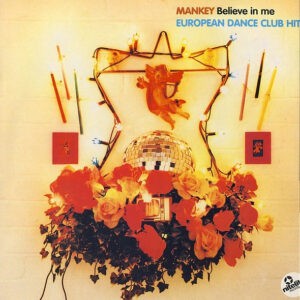 Mankey ‎– Believe In Me